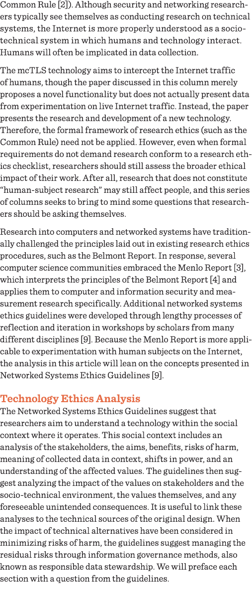  Common Rule  2 )  Although security and networking researchers typically see themselves as conducting research on te   